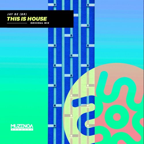 Jay Be (BR) - This is House [MZF559]